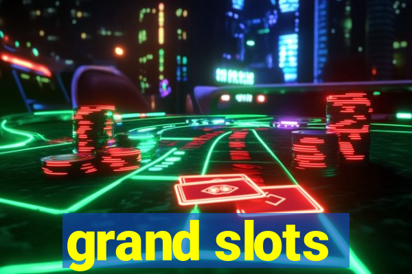 grand slots