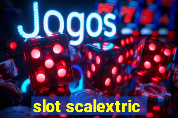 slot scalextric