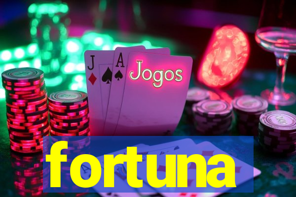 fortuna