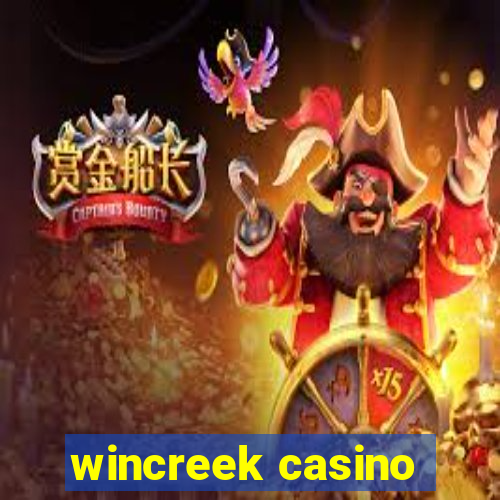 wincreek casino