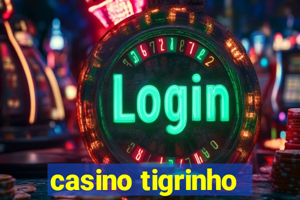 casino tigrinho