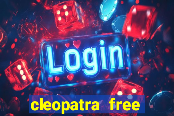 cleopatra free slots games