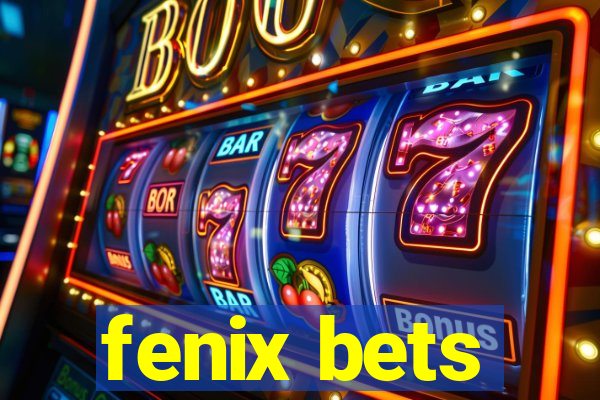 fenix bets