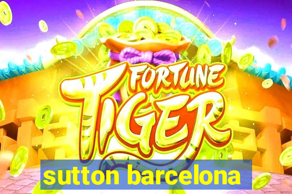 sutton barcelona