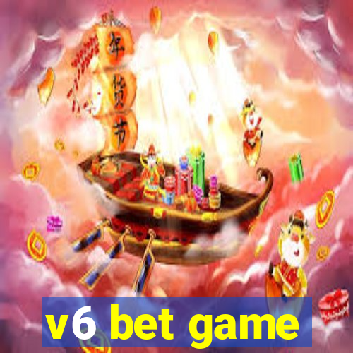 v6 bet game