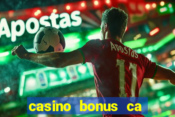 casino bonus ca 888 casino bonus