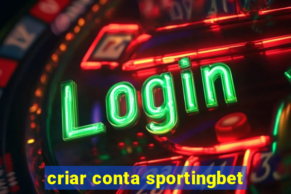 criar conta sportingbet