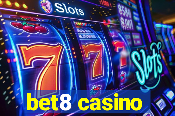 bet8 casino