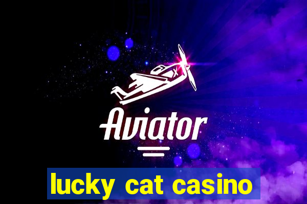 lucky cat casino