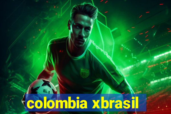 colombia xbrasil