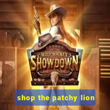 shop the patchy lion