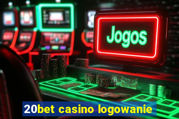 20bet casino logowanie