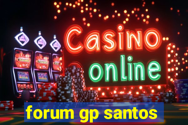 forum gp santos