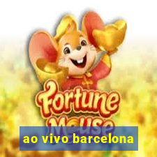 ao vivo barcelona