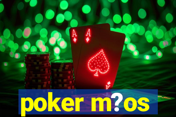 poker m?os