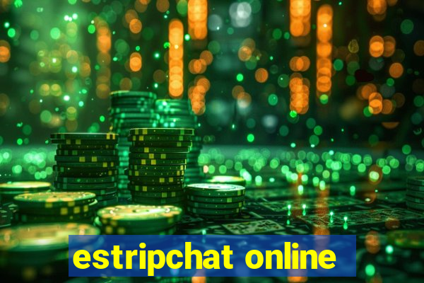 estripchat online