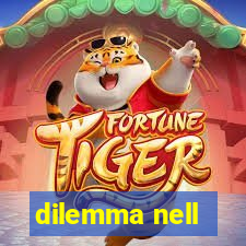 dilemma nell