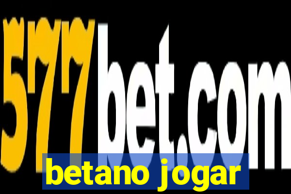 betano jogar