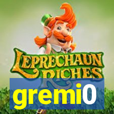 gremi0