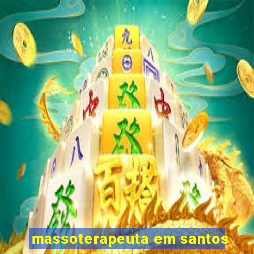 massoterapeuta em santos