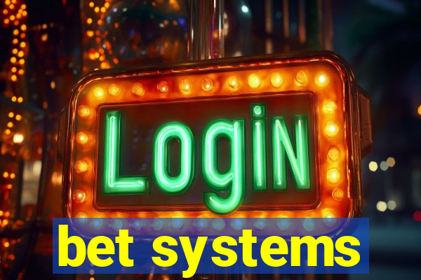 bet systems