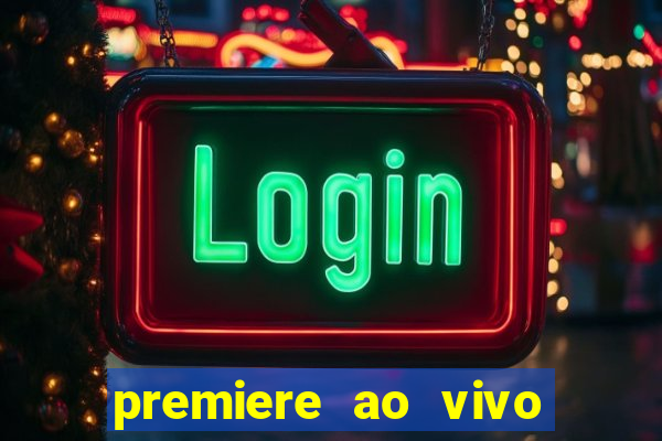 premiere ao vivo gratis futebol