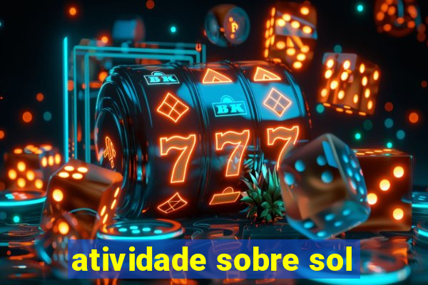 atividade sobre sol