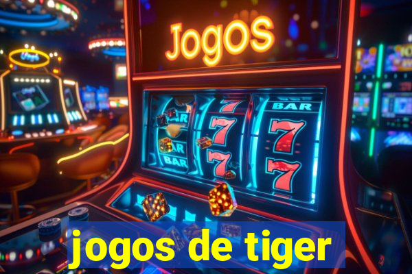 jogos de tiger