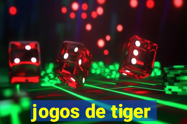 jogos de tiger