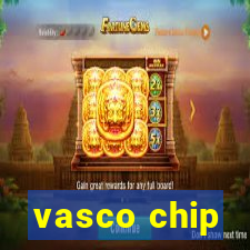 vasco chip