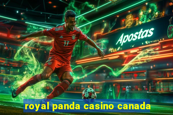 royal panda casino canada