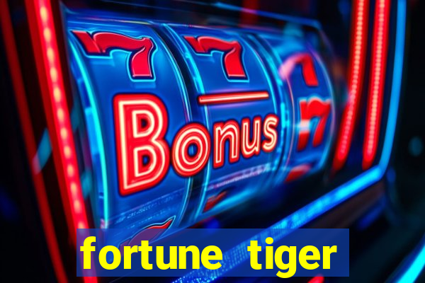 fortune tiger pagando agora