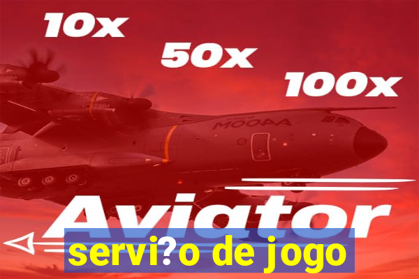 servi?o de jogo