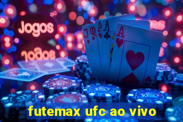 futemax ufc ao vivo