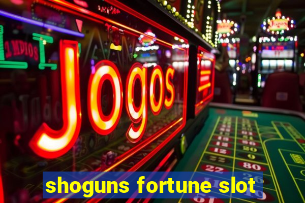 shoguns fortune slot