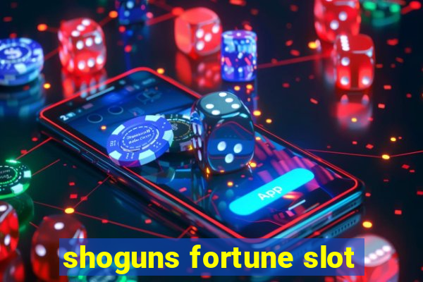 shoguns fortune slot