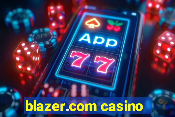 blazer.com casino