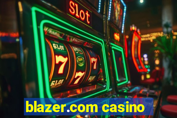 blazer.com casino