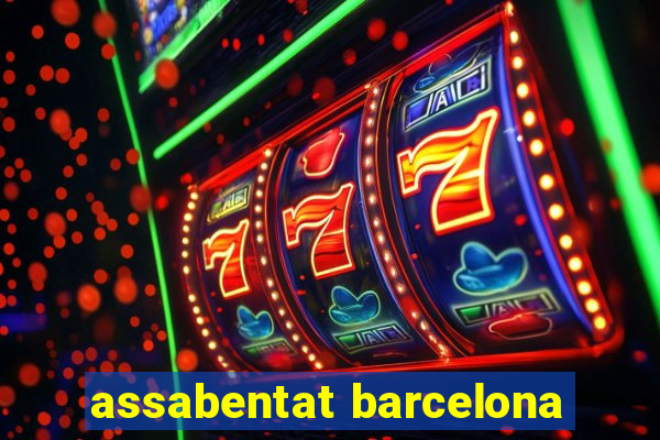 assabentat barcelona