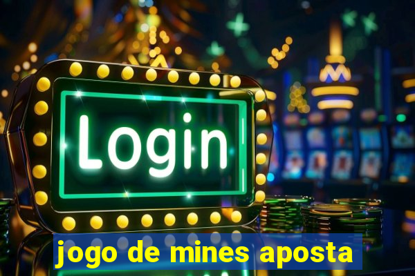 jogo de mines aposta