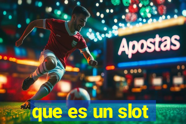 que es un slot