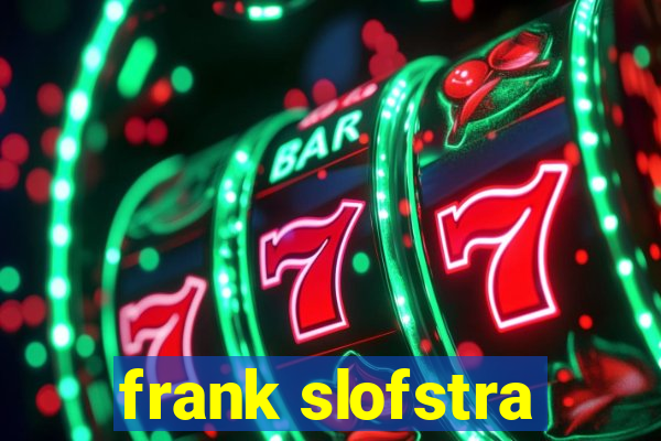 frank slofstra