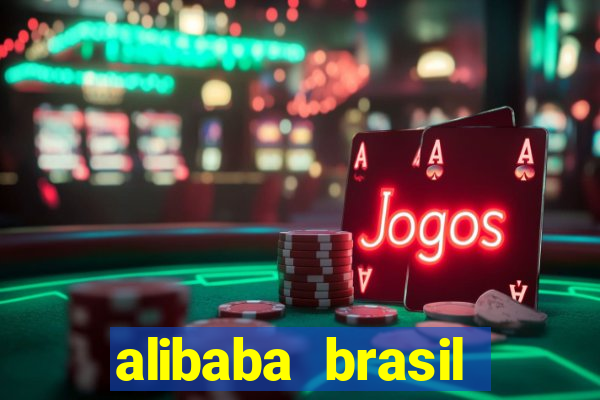 alibaba brasil pre莽o em real