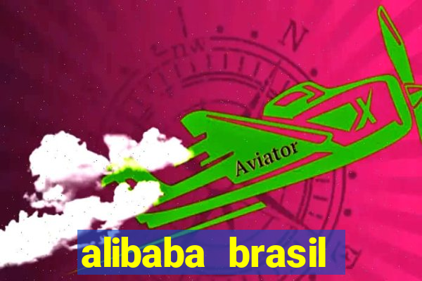 alibaba brasil pre莽o em real