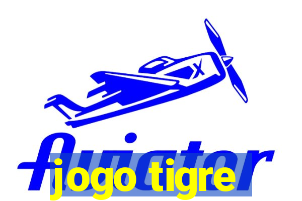 jogo tigre