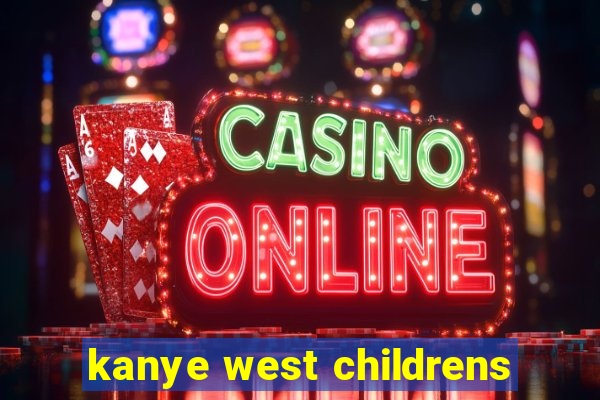 kanye west childrens