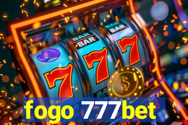 fogo 777bet