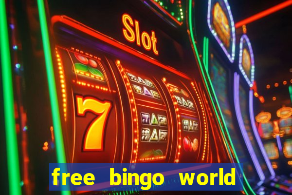 free bingo world free bingo games