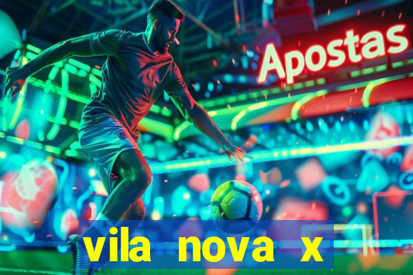 vila nova x tombense ao vivo