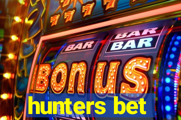 hunters bet